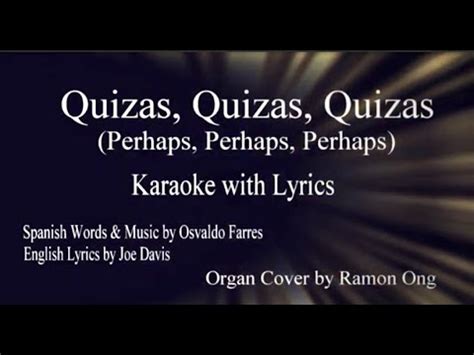 quizas quizas quizas letra|quizas translation english.